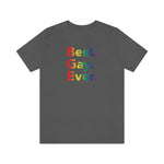Best Gay Ever - Wicked Naughty Apparel