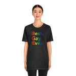 Best Gay Ever - Wicked Naughty Apparel