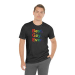 Best Gay Ever - Wicked Naughty Apparel
