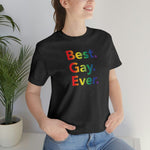 Best Gay Ever - Wicked Naughty Apparel