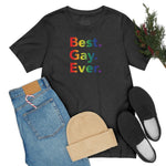 Best Gay Ever - Wicked Naughty Apparel