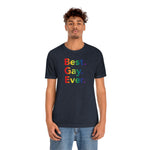Best Gay Ever - Wicked Naughty Apparel