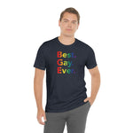 Best Gay Ever - Wicked Naughty Apparel