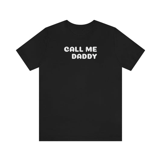 Call Me Daddy - Wicked Naughty Apparel