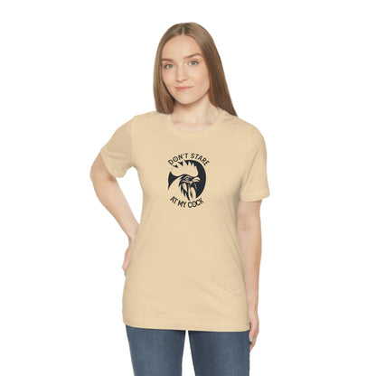 Don't Stare at My Cock - Wicked Naughty Apparel