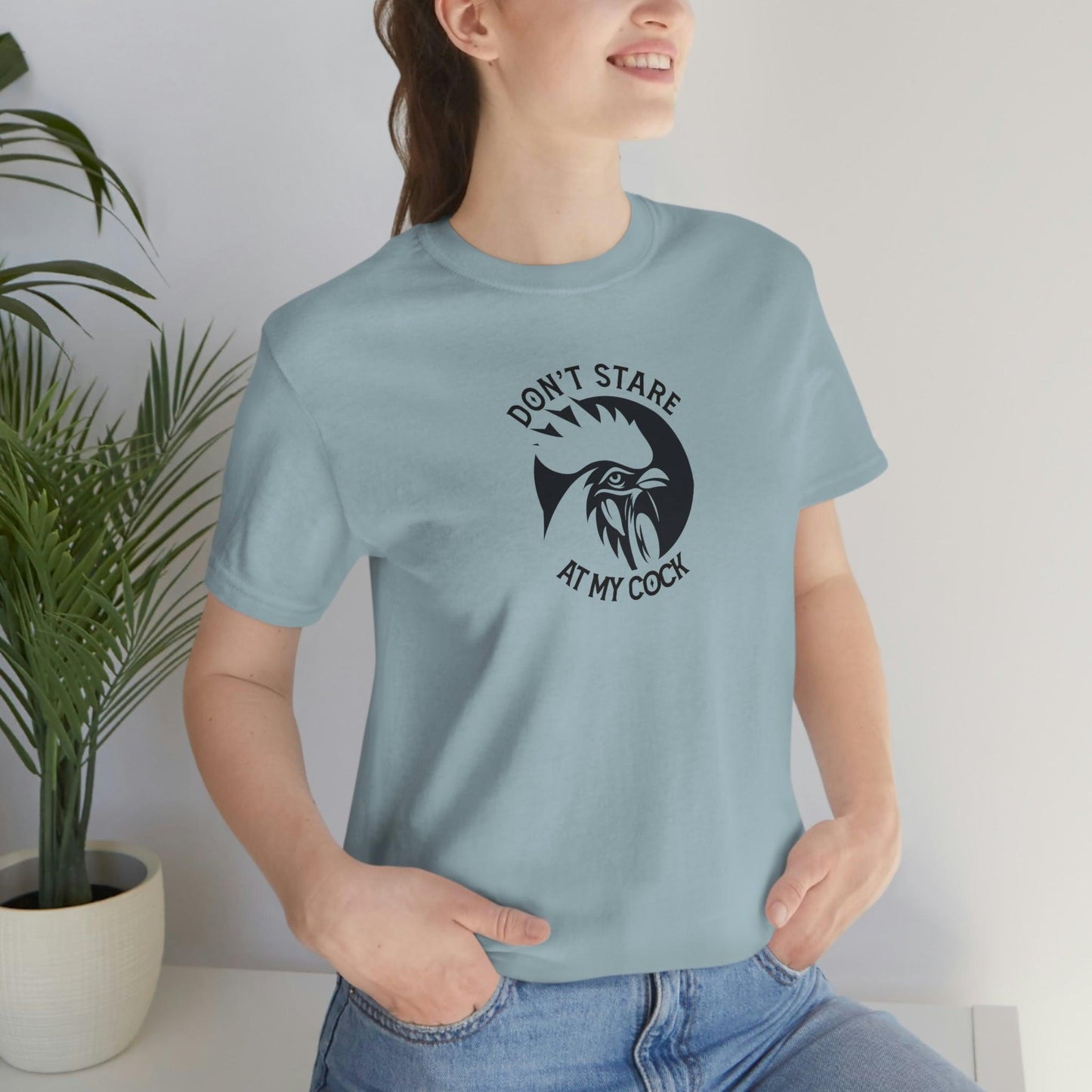Don't Stare at My Cock - Wicked Naughty Apparel