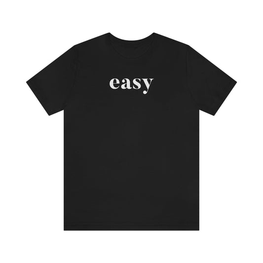 Easy - Wicked Naughty Apparel