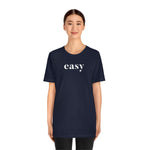 Easy - Wicked Naughty Apparel