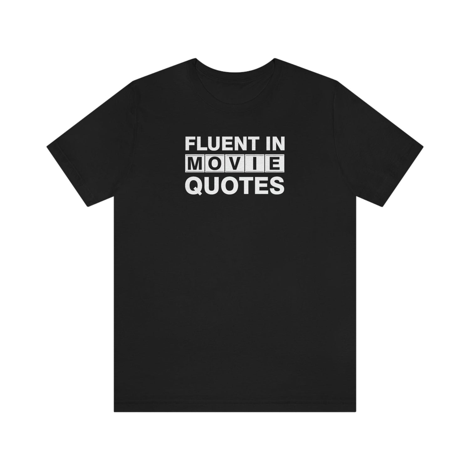 Fluent in Movie Quotes - Wicked Naughty Apparel