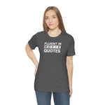 Fluent in Movie Quotes - Wicked Naughty Apparel