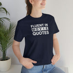 Fluent in Movie Quotes - Wicked Naughty Apparel