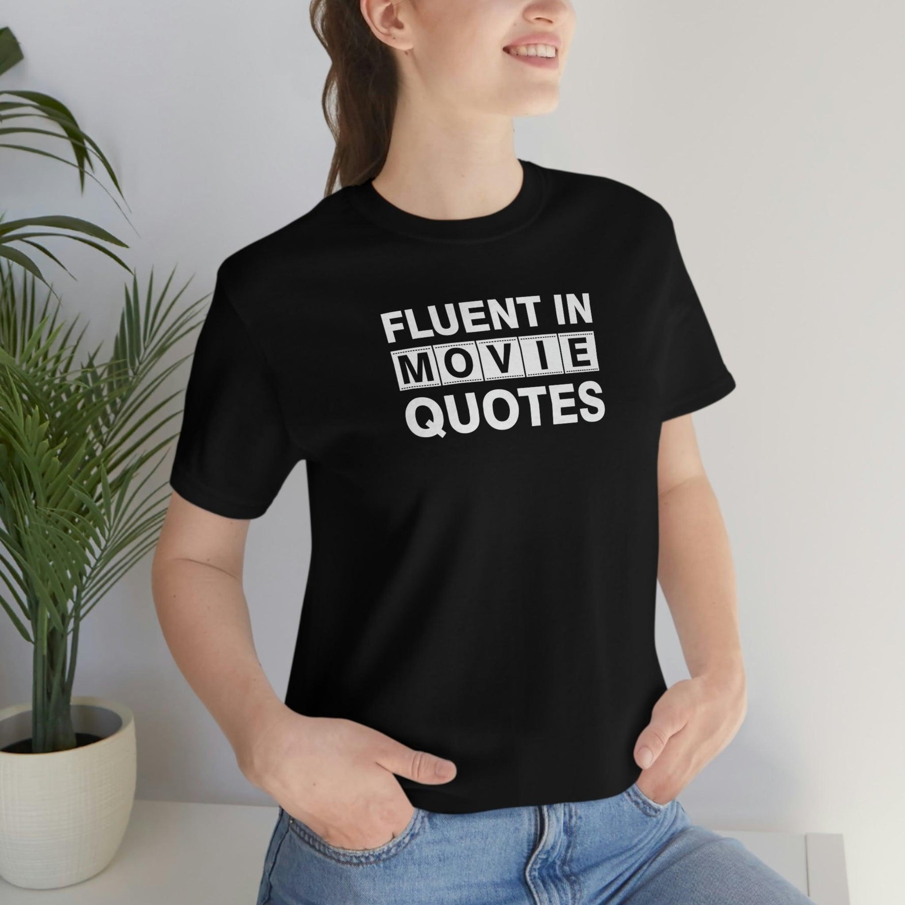 Fluent in Movie Quotes - Wicked Naughty Apparel