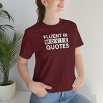 Fluent in Movie Quotes - Wicked Naughty Apparel