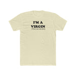 I'm a Virgin - Wicked Naughty Apparel