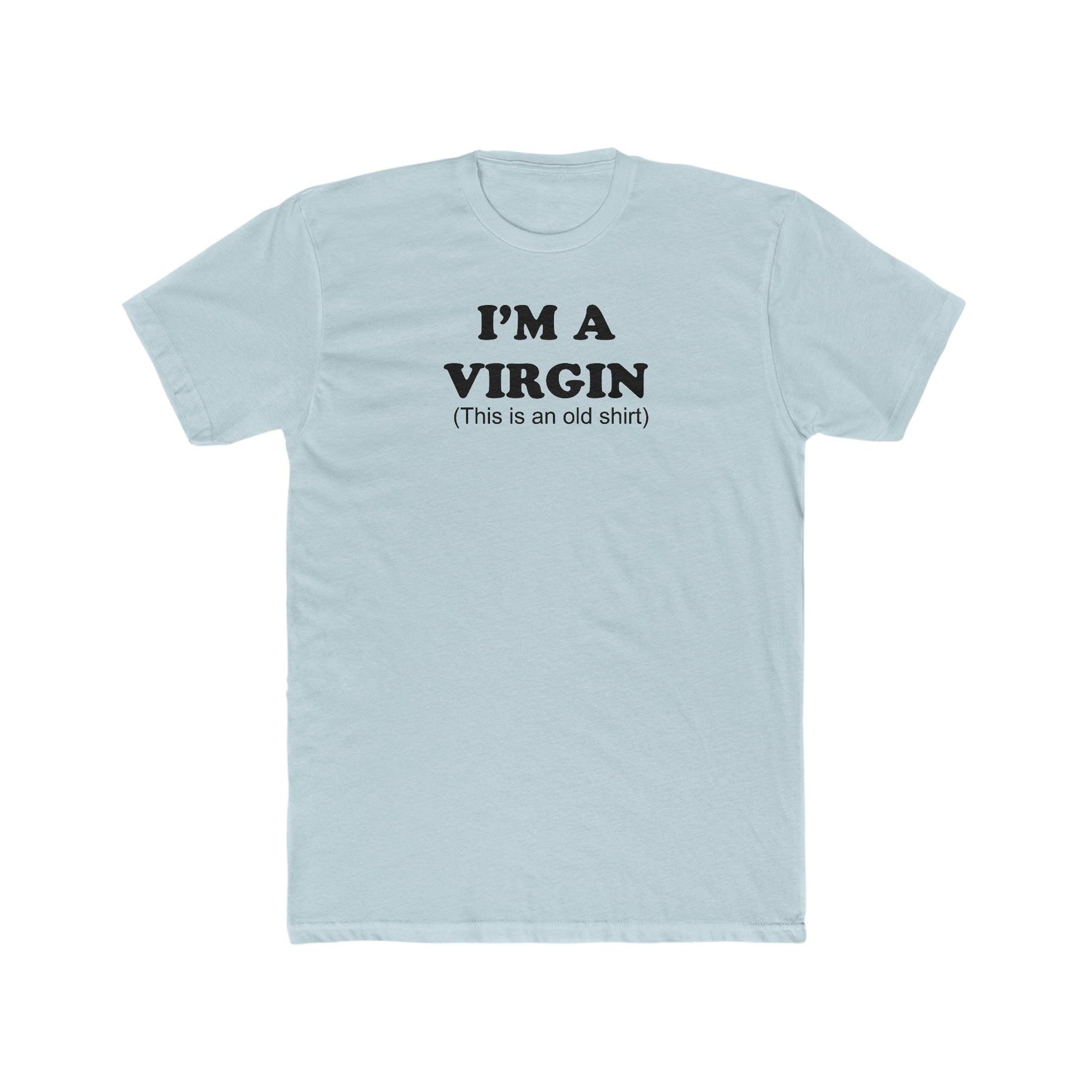 I'm a Virgin - Wicked Naughty Apparel
