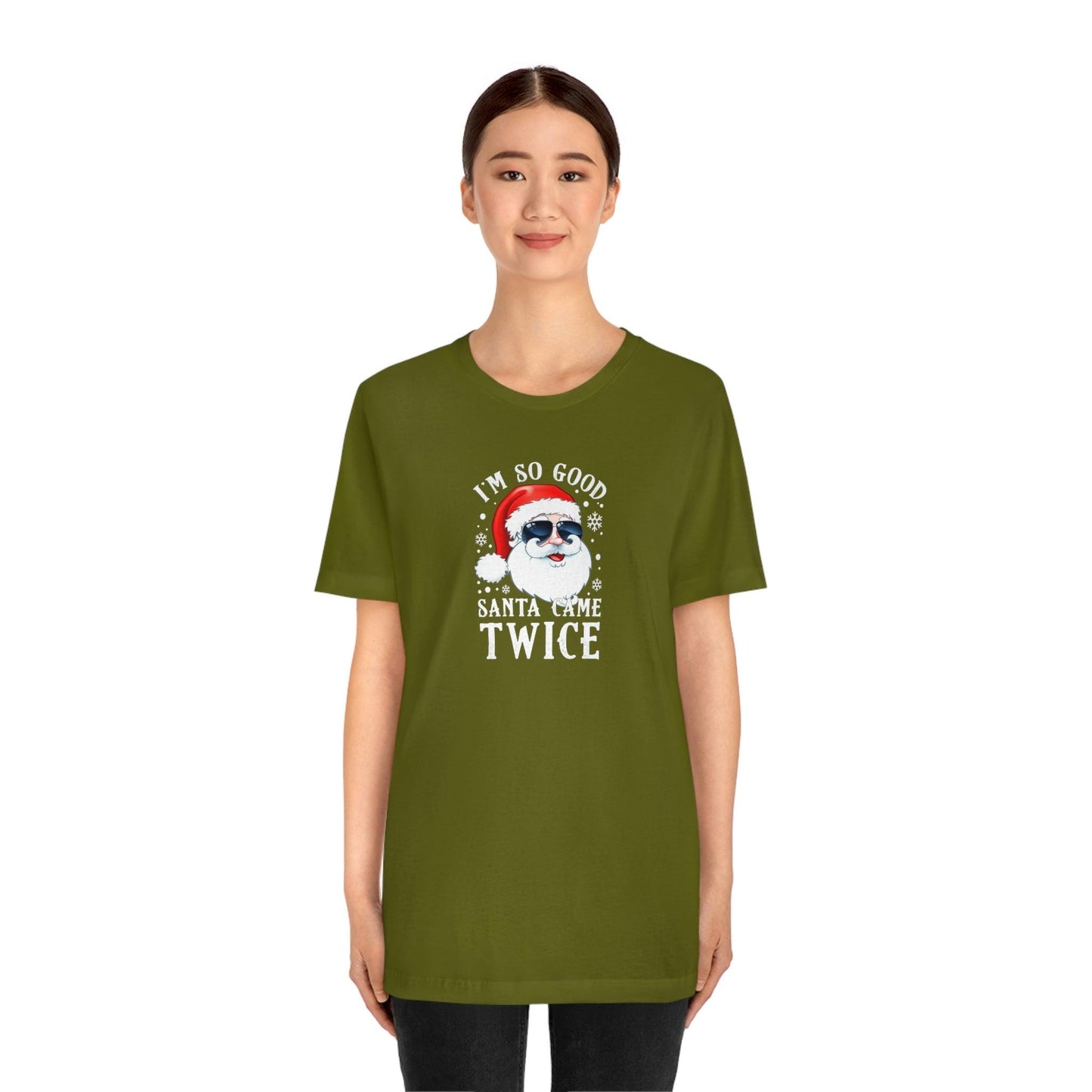 I'm So Good Santa Came Twice - Wicked Naughty Apparel