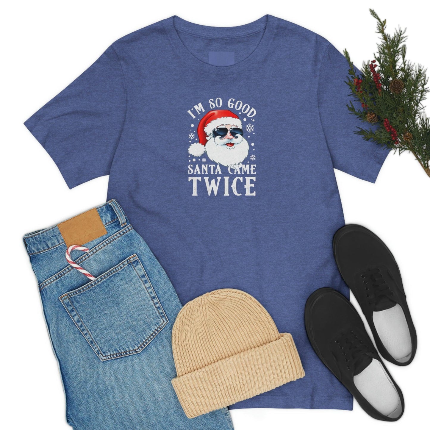 I'm So Good Santa Came Twice - Wicked Naughty Apparel