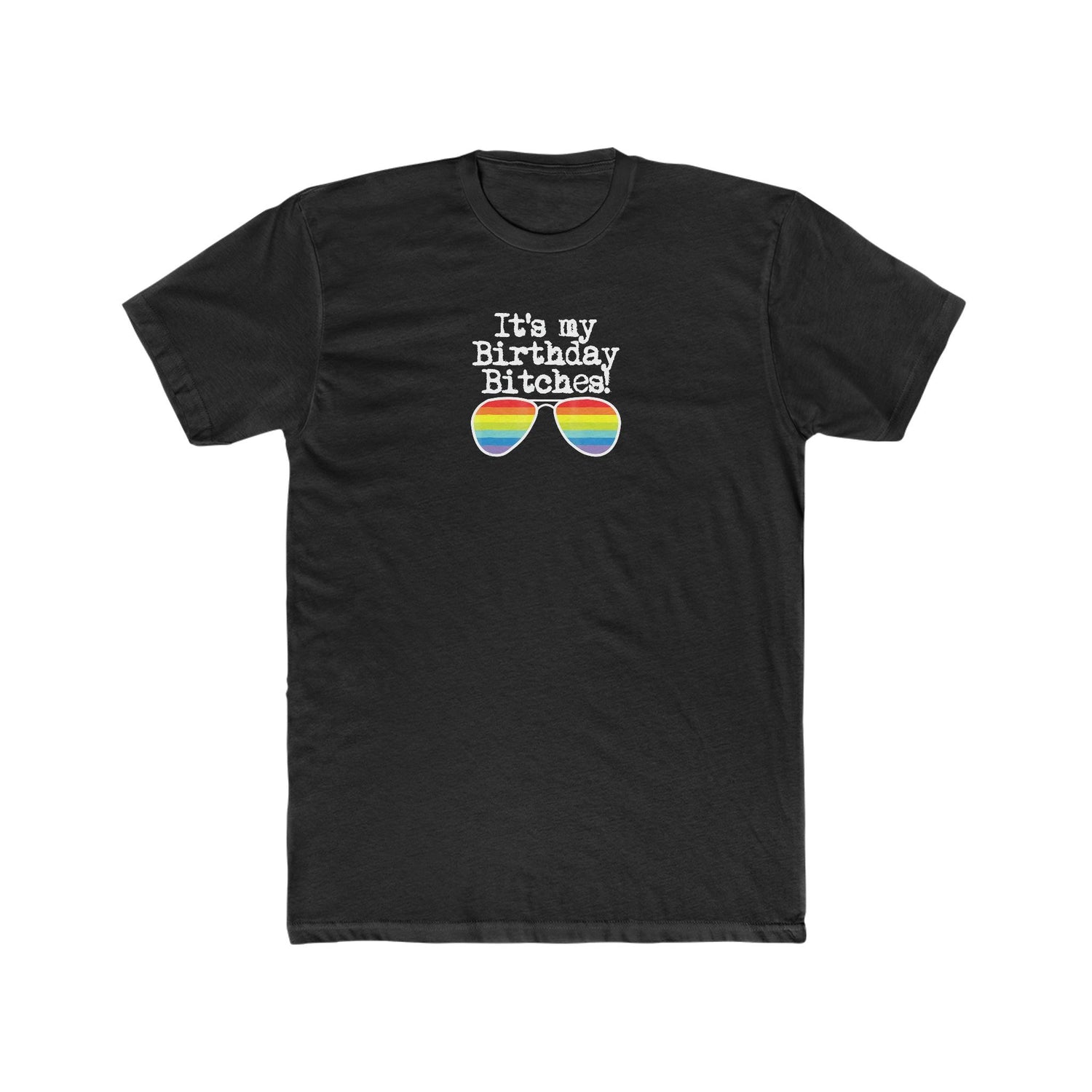 It's My Birthday Bitches! - Wicked Naughty Apparel