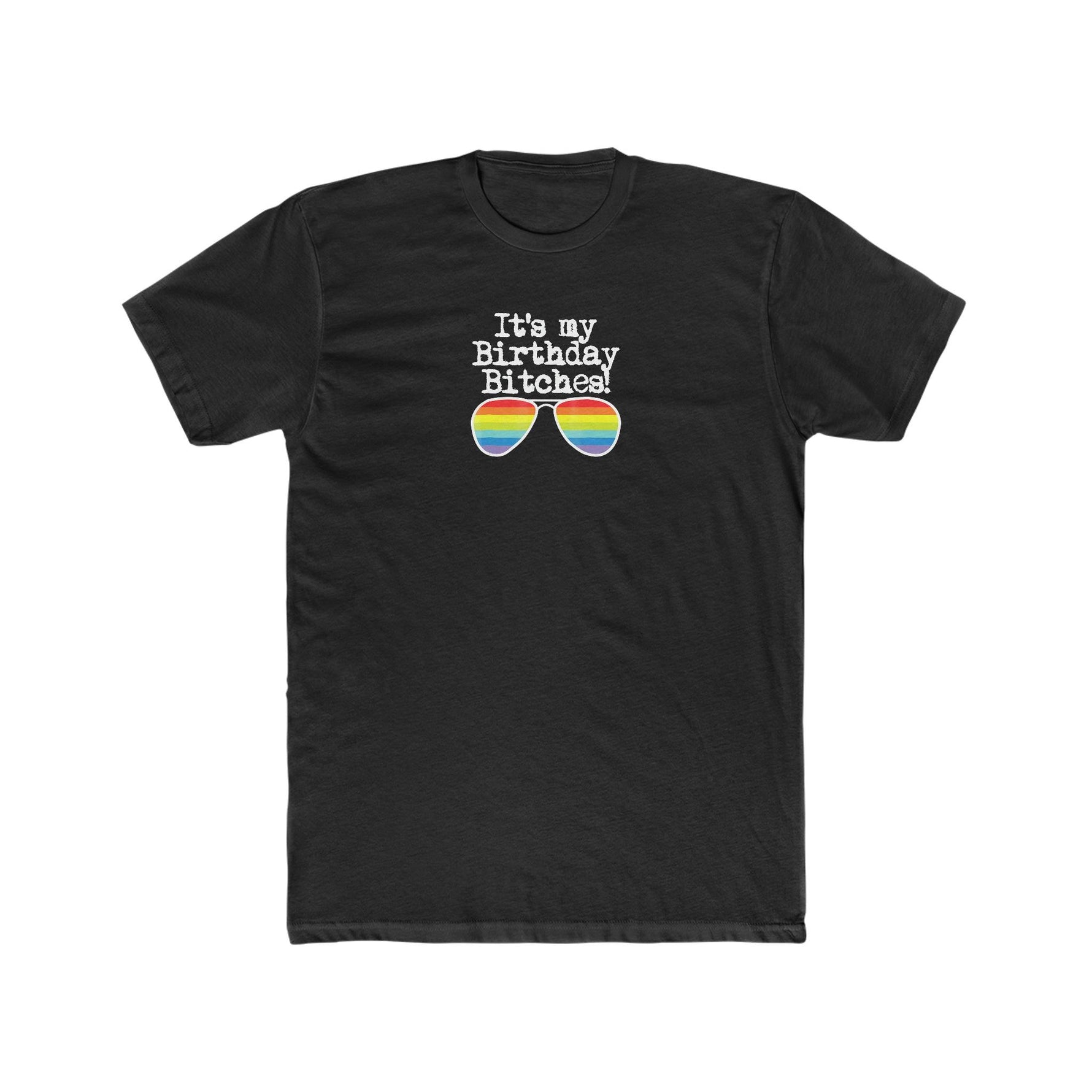 It's My Birthday Bitches! - Wicked Naughty Apparel