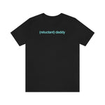 Reluctant Daddy - Wicked Naughty Apparel