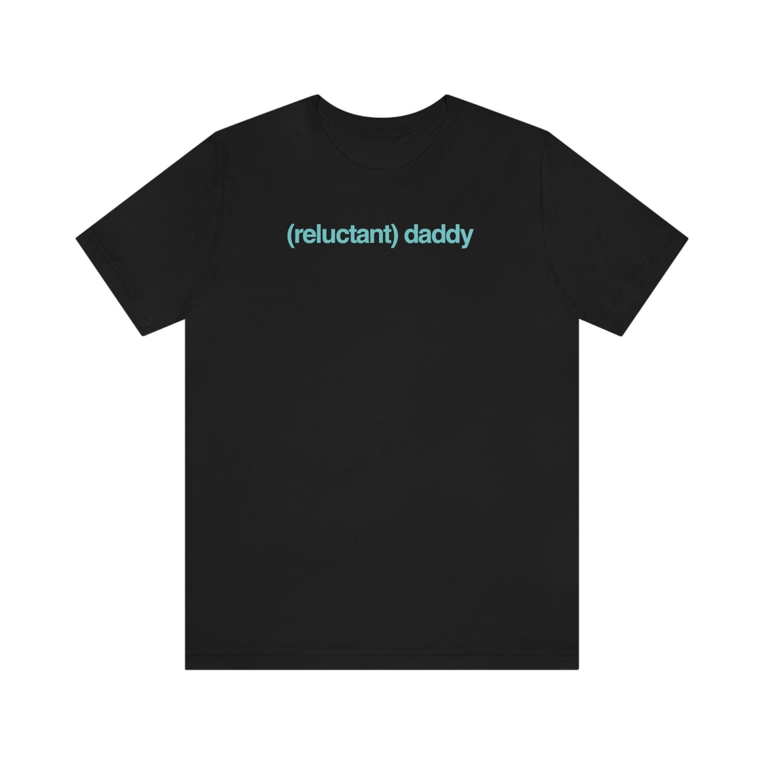 Reluctant Daddy - Wicked Naughty Apparel