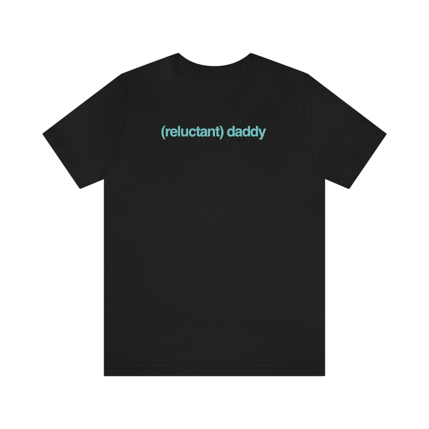 Reluctant Daddy - Wicked Naughty Apparel