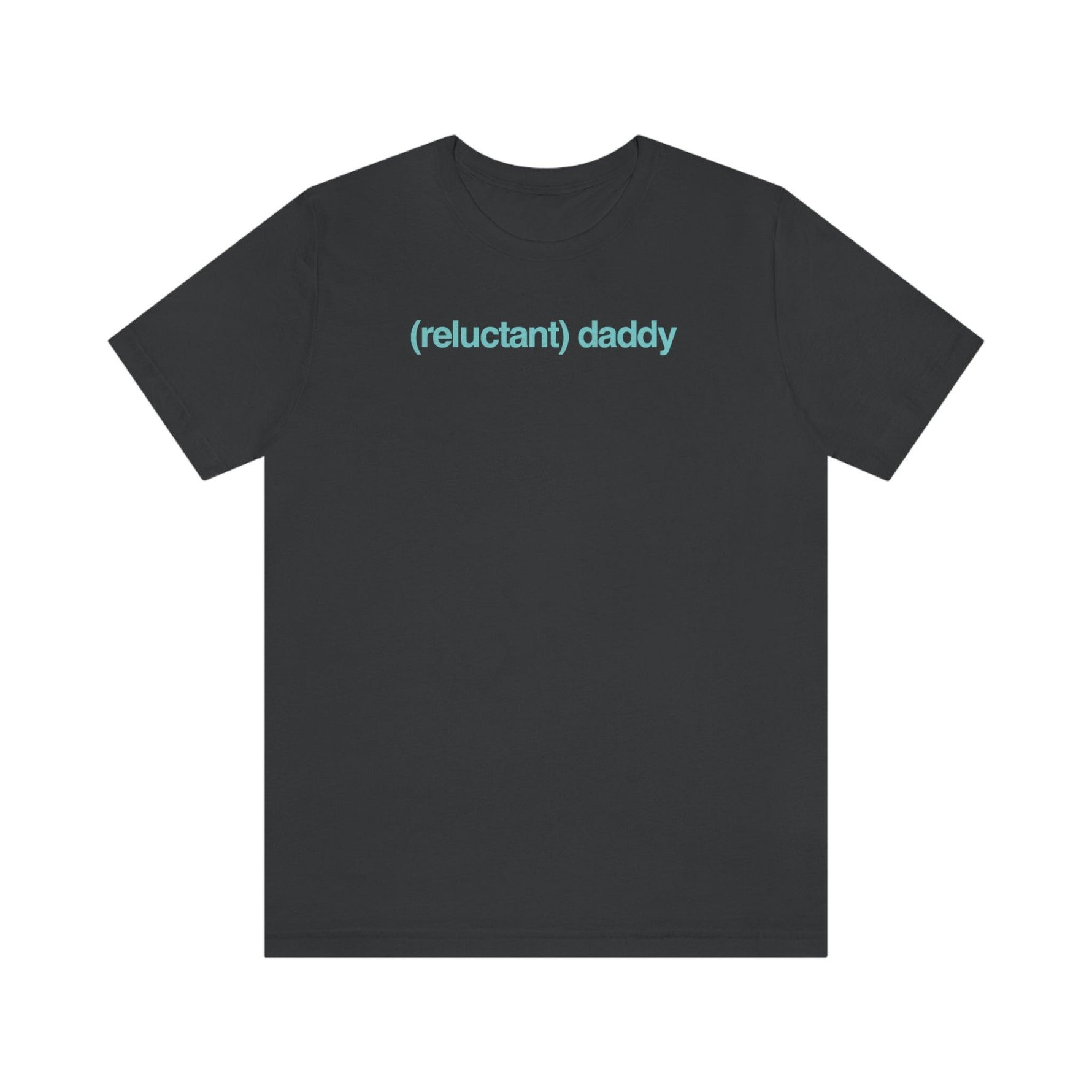 Reluctant Daddy - Wicked Naughty Apparel