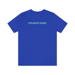 Reluctant Daddy - Wicked Naughty Apparel