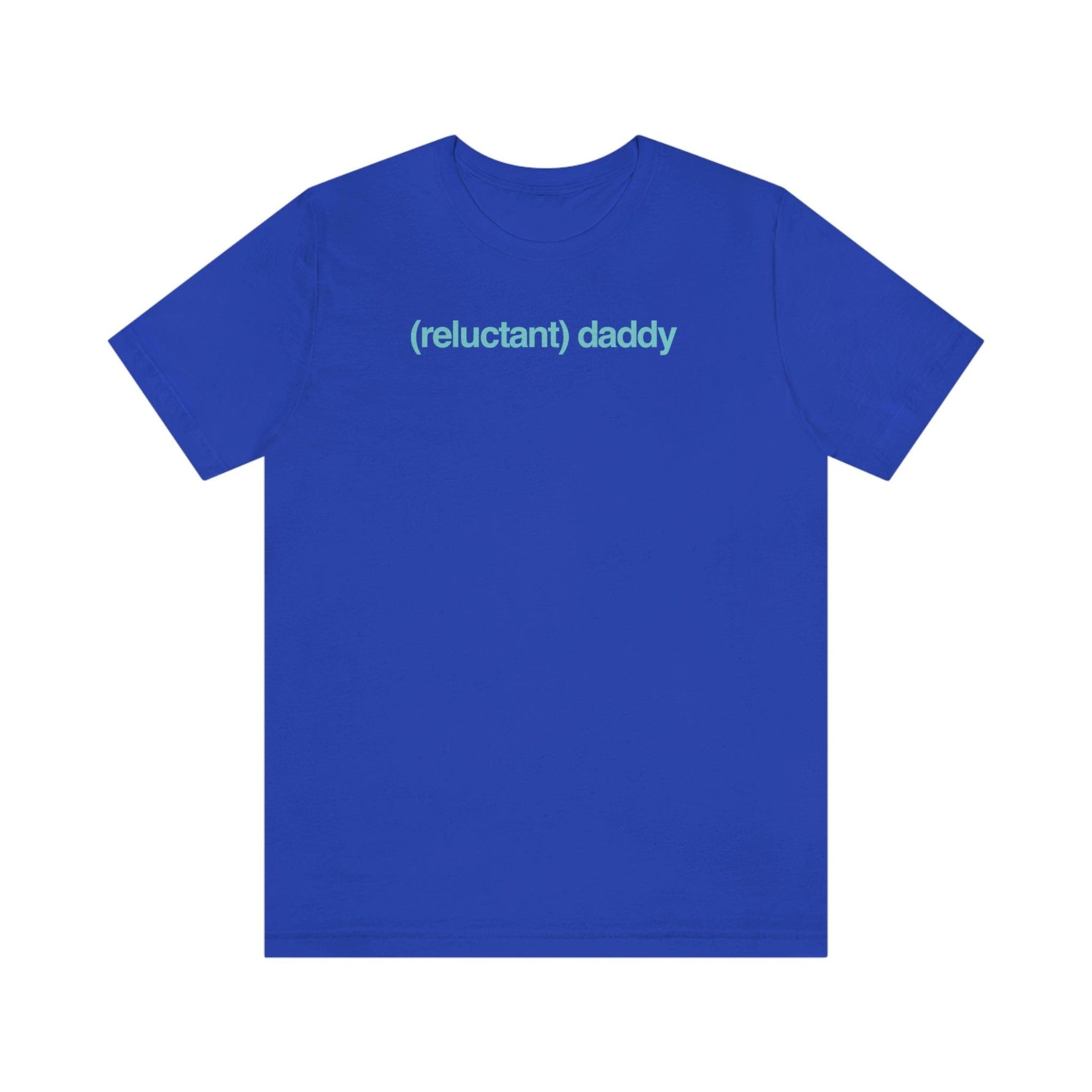 Reluctant Daddy - Wicked Naughty Apparel