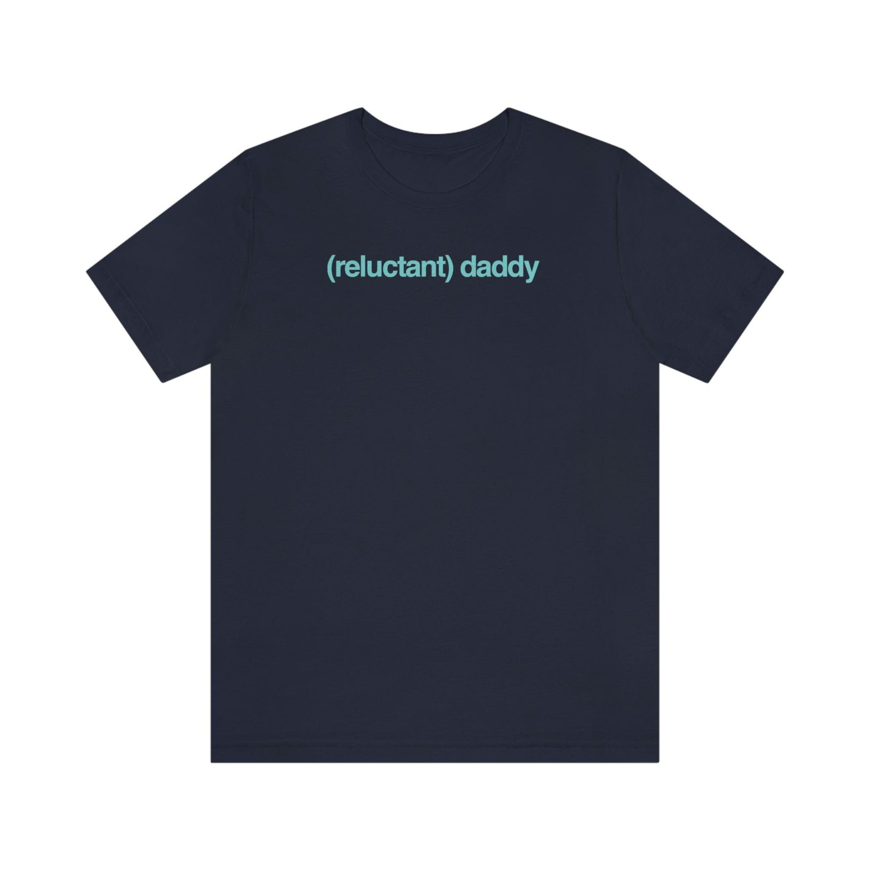 Reluctant Daddy - Wicked Naughty Apparel