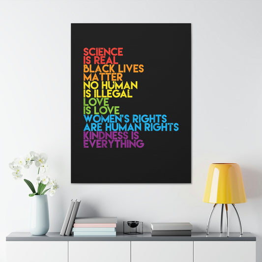 Science is Real, Black Lives Matter, No Human is Illegal - Canvas Print - Wicked Naughty Apparel