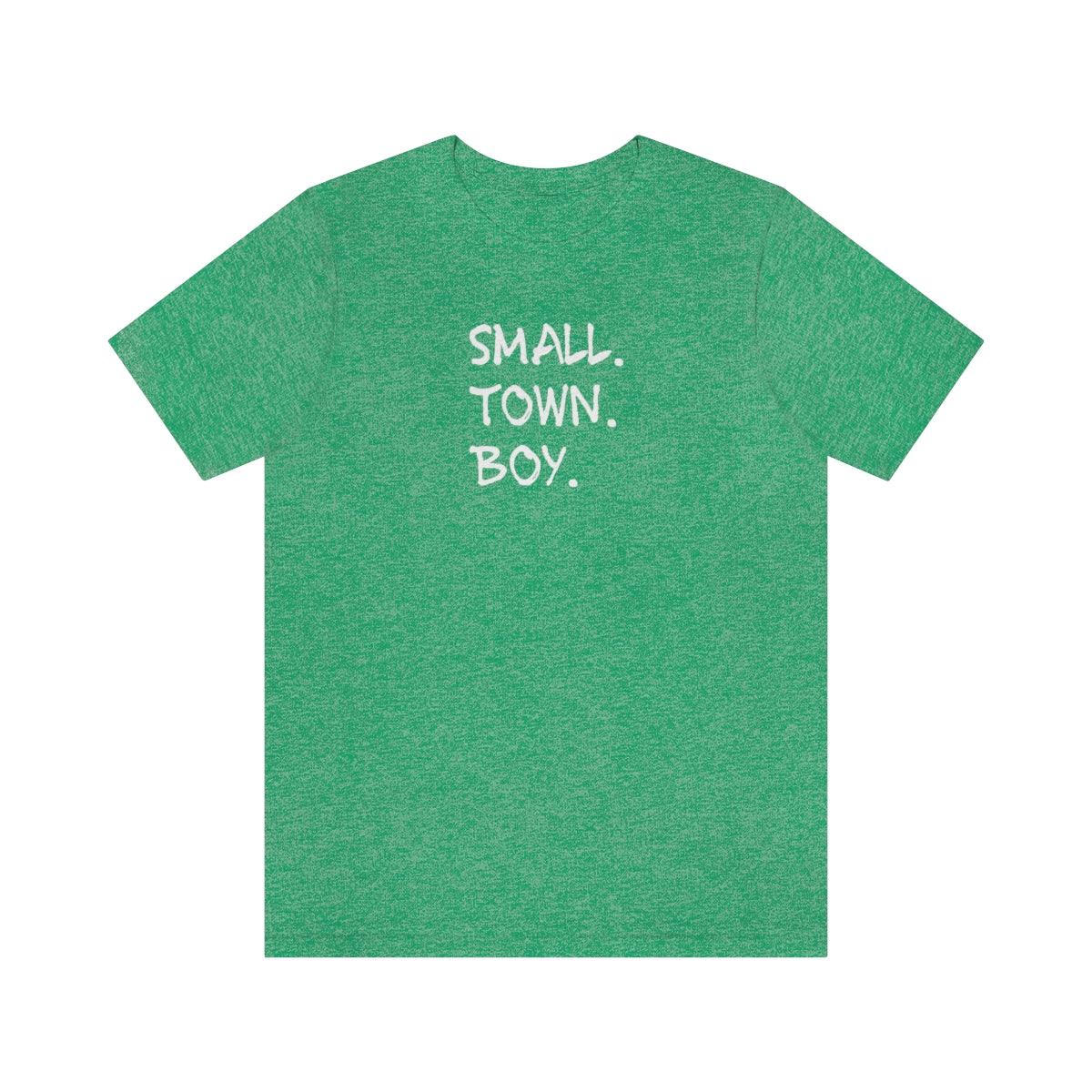 Small Town Boy - Wicked Naughty Apparel