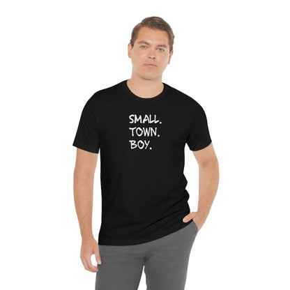 Small Town Boy - Wicked Naughty Apparel