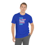 This is What Trans Looks Like - Wicked Naughty Apparel