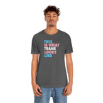 This is What Trans Looks Like - Wicked Naughty Apparel
