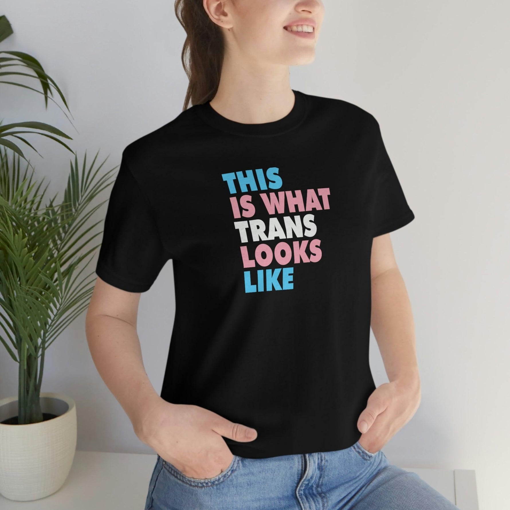 This is What Trans Looks Like - Wicked Naughty Apparel