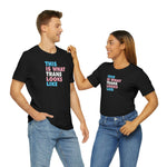 This is What Trans Looks Like - Wicked Naughty Apparel
