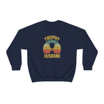 Trophy Husband Sweatshirt - Wicked Naughty Apparel