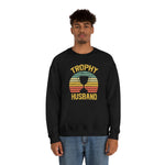 Trophy Husband Sweatshirt - Wicked Naughty Apparel