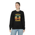 Trophy Husband Sweatshirt - Wicked Naughty Apparel