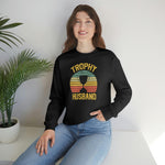 Trophy Husband Sweatshirt - Wicked Naughty Apparel
