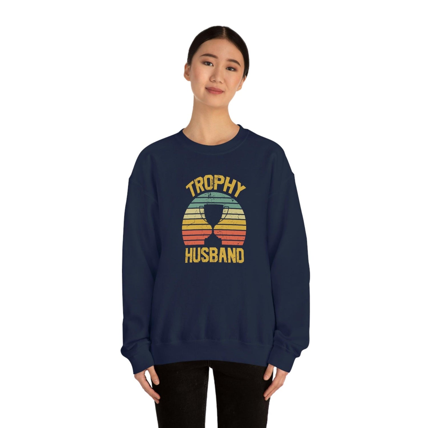 Trophy Husband Sweatshirt - Wicked Naughty Apparel