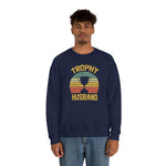 Trophy Husband Sweatshirt - Wicked Naughty Apparel