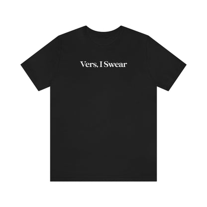 Vers, I Swear - Wicked Naughty Apparel