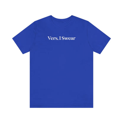 Vers, I Swear - Wicked Naughty Apparel