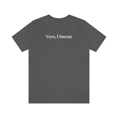 Vers, I Swear - Wicked Naughty Apparel