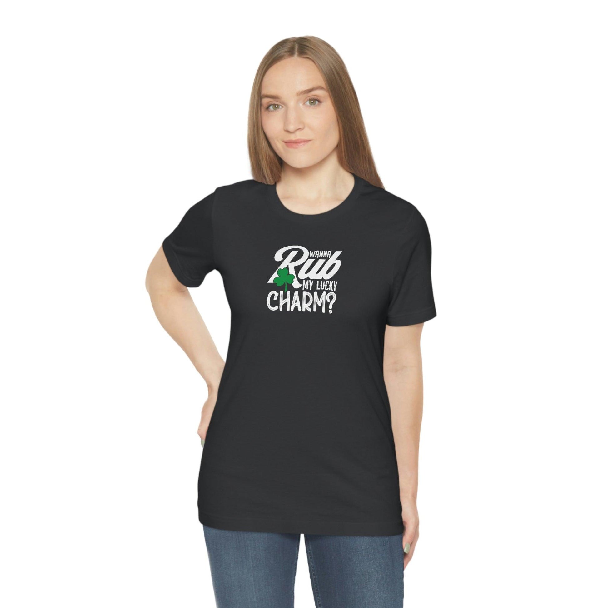 Wanna Rub My Lucky Charm? - Wicked Naughty Apparel