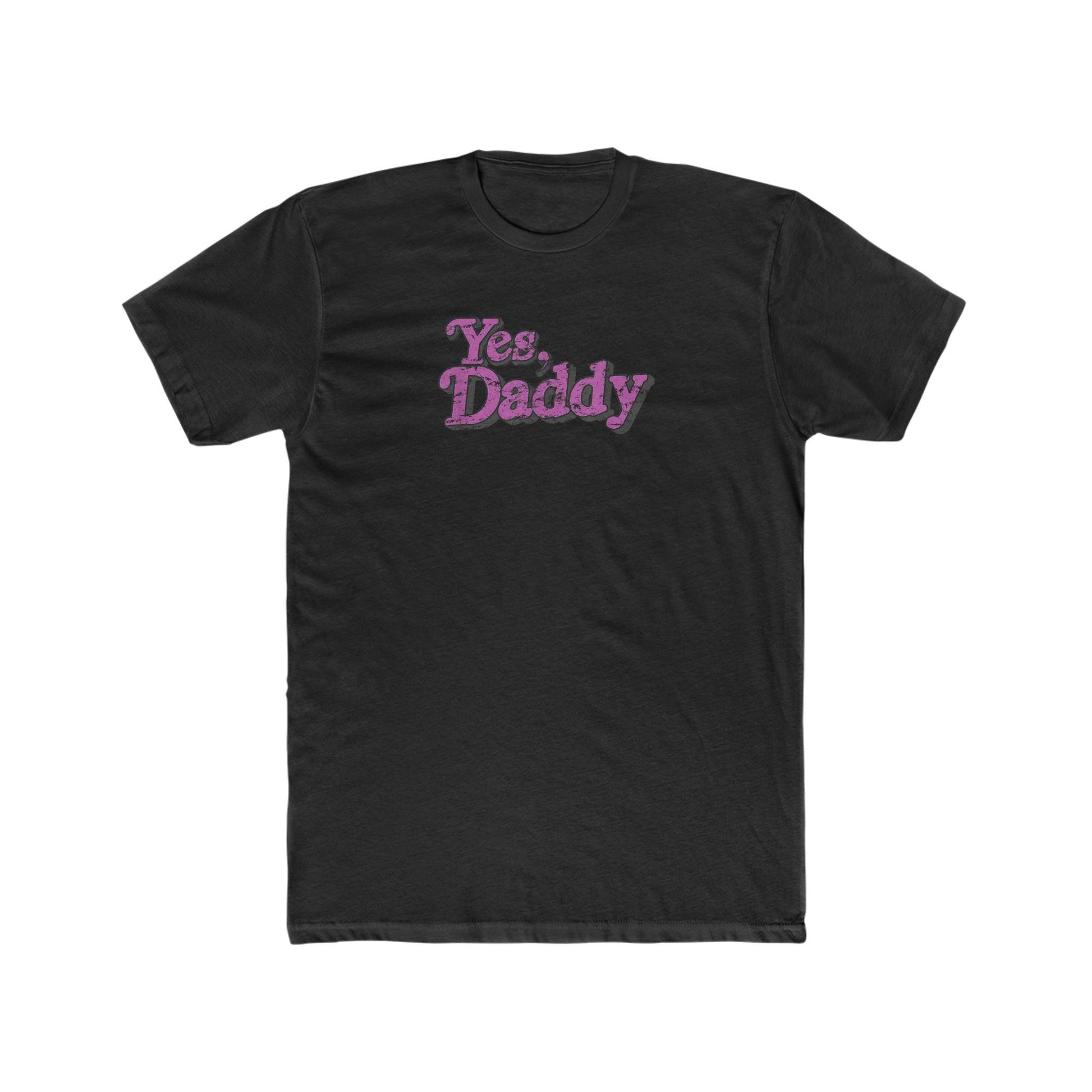 Yes Daddy - Wicked Naughty Apparel